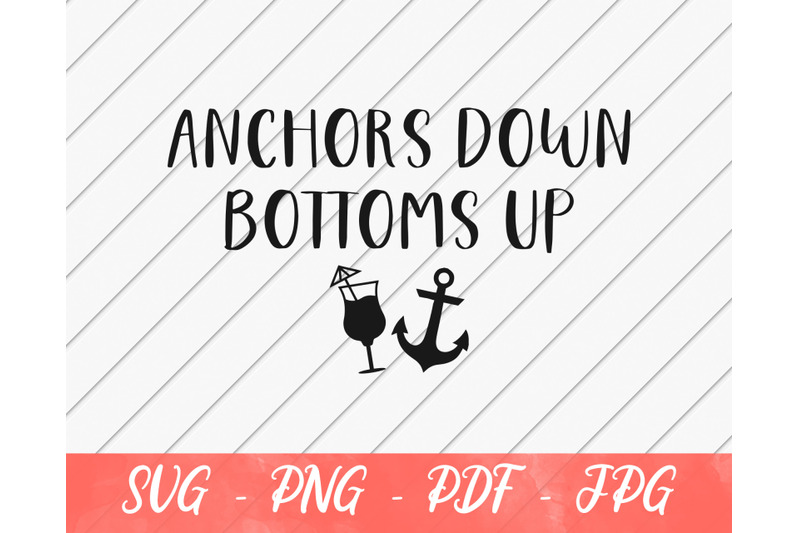 anchors-down-bottoms-up-cruise-svg-svg-for-lake-life