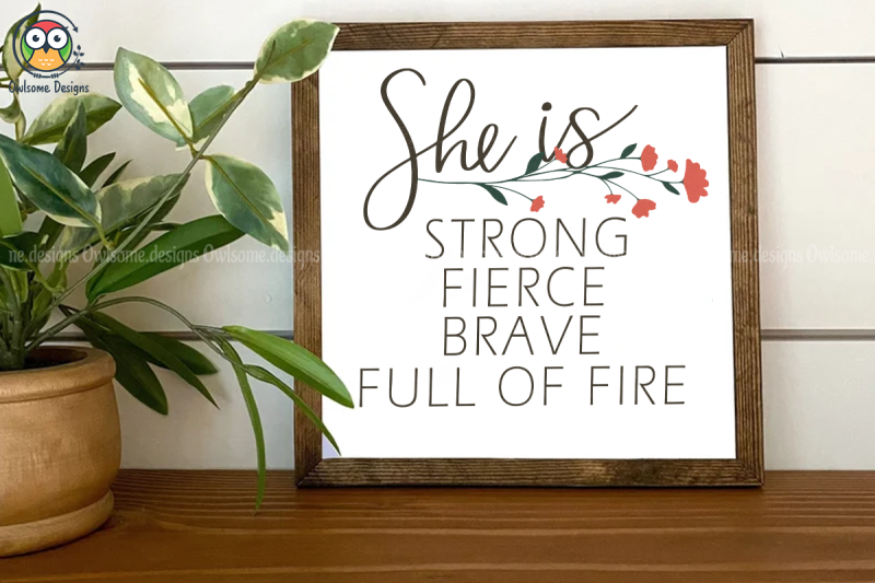 she-is-strong-fierce-brave-sublimation