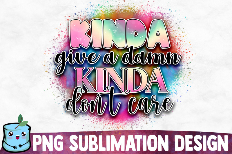 kinda-give-a-damn-kinda-don-039-t-care-sublimation-design