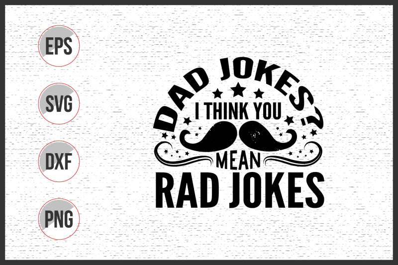 dad-jokes-i-think-you-mean-rad-jokes-svg