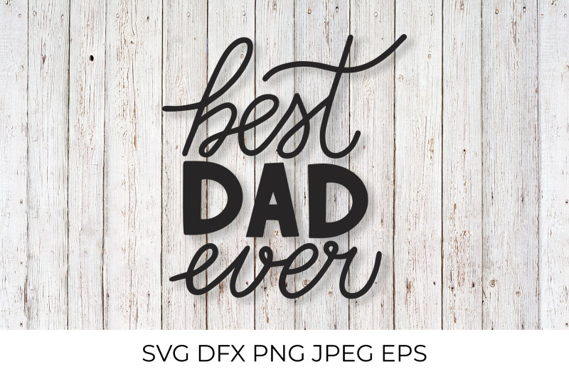 best-dad-ever-fathers-day-svg