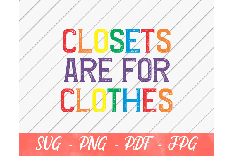 closets-are-for-clothes-lgbt-svg