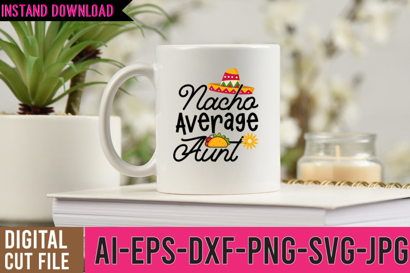 nacho-average-aunt-svg-design