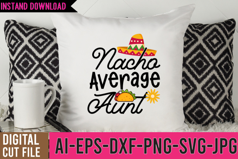 nacho-average-aunt-svg-design