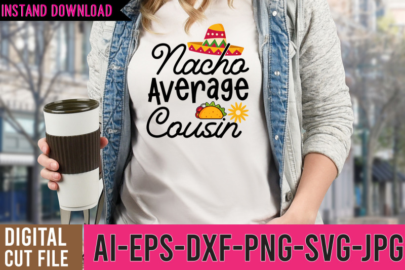 nacho-average-cousin-svg-cut-file