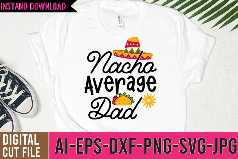 nacho-average-dad-svg-design