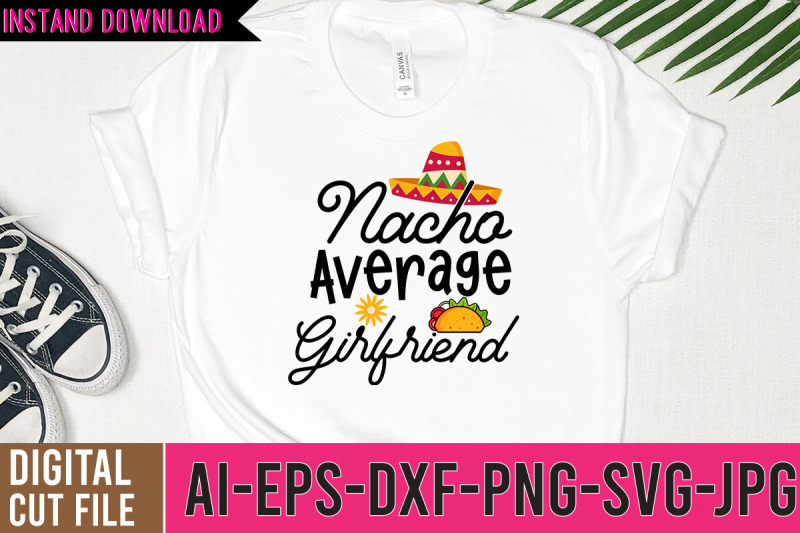 nacho-average-girlfriend-svg-design