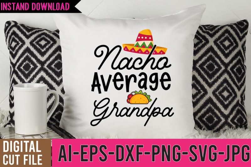 nacho-average-grandpa-svg-design