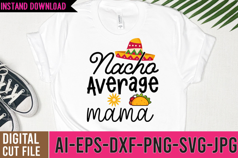 nacho-average-mama-svg-design