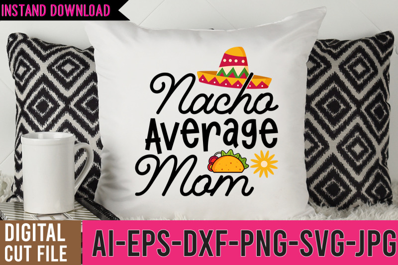 nacho-average-mom-svg-design