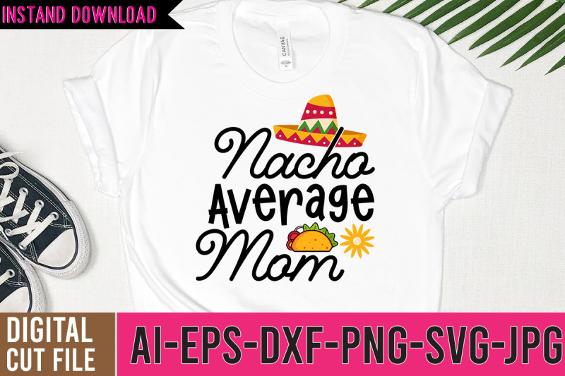 nacho-average-mom-svg-design