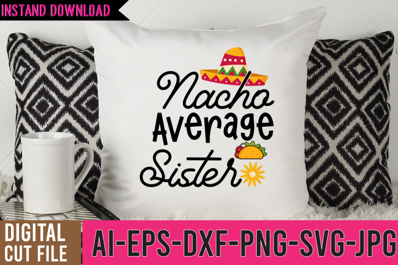 nacho-average-sister-svg-cut-file