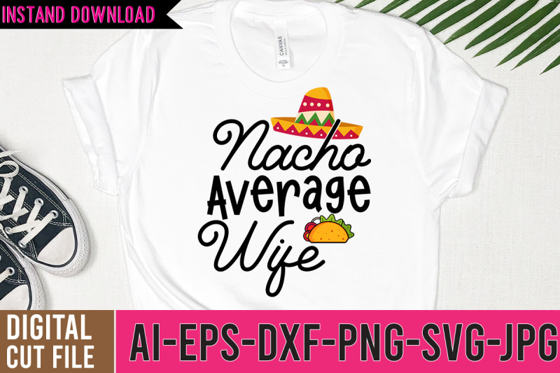 nacho-average-wife-svg-design