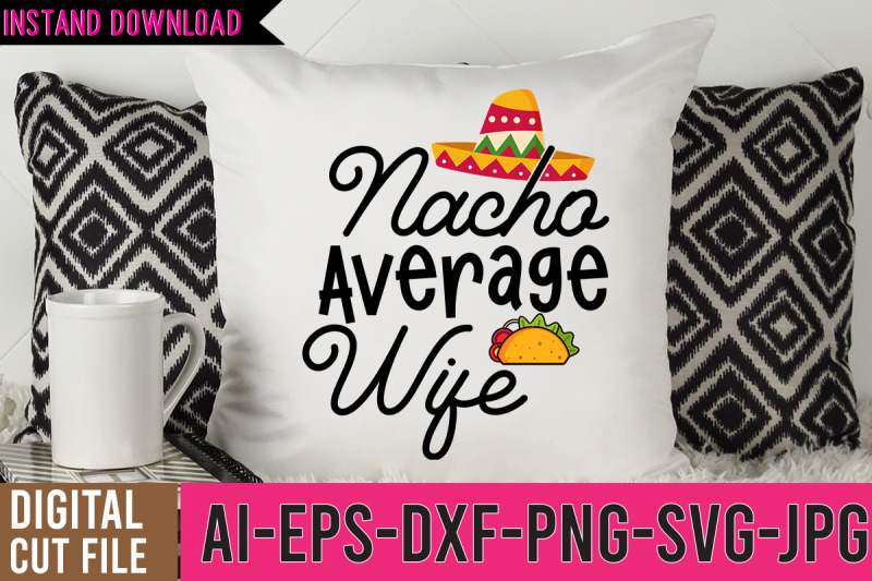 nacho-average-wife-svg-design