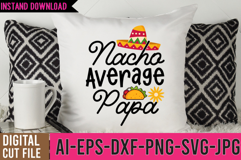 nacho-avergae-papa-svg-design