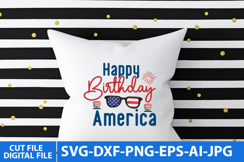 happy-birthday-america-svg-design-happy-birthday-america-svg-cut-file