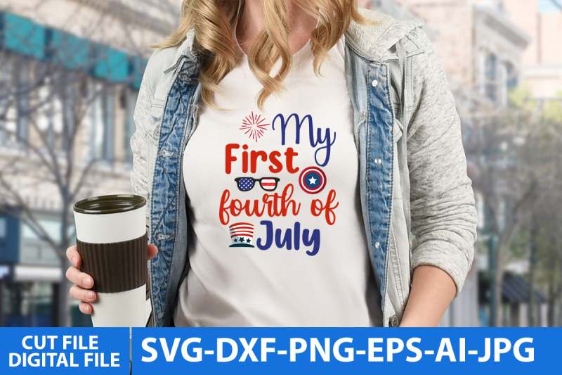 my-first-fourth-of-july-svg-cut-files