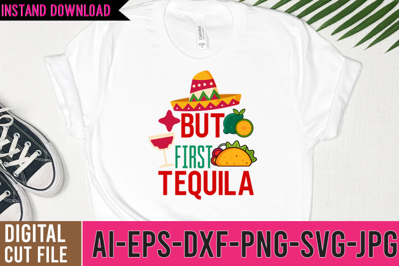 but-first-tequila-svg