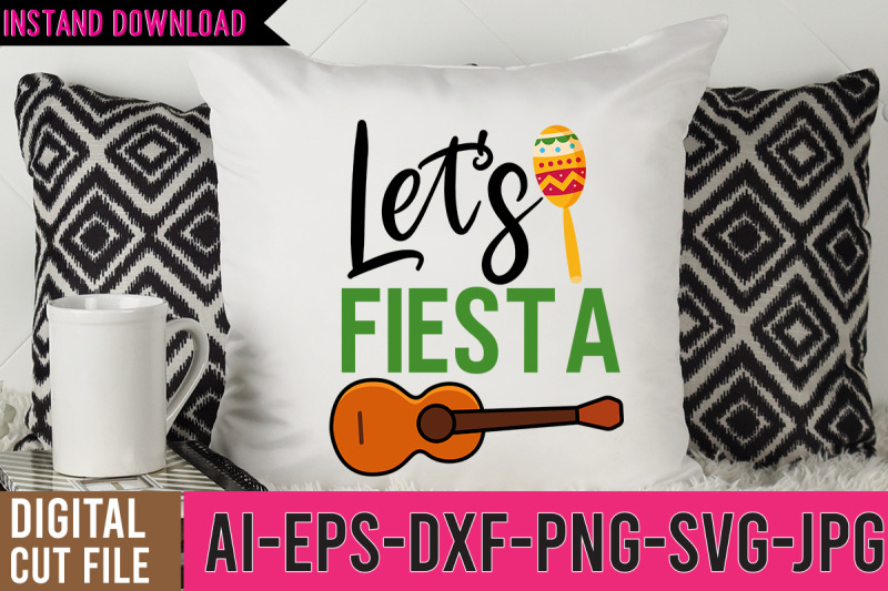 let-039-s-feista-svg-cut-files