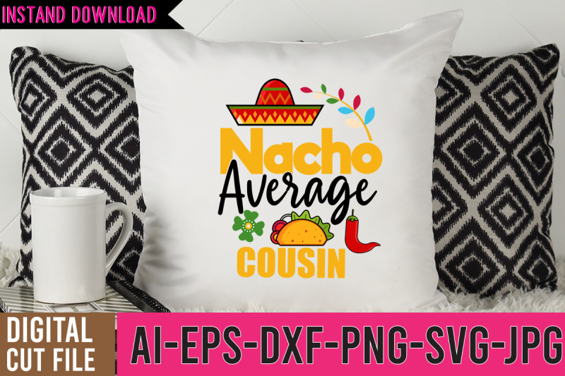 nacho-average-cousin-svg-design