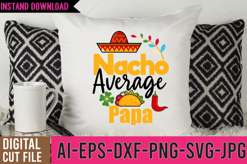 nacho-average-papa-svg-cut-files