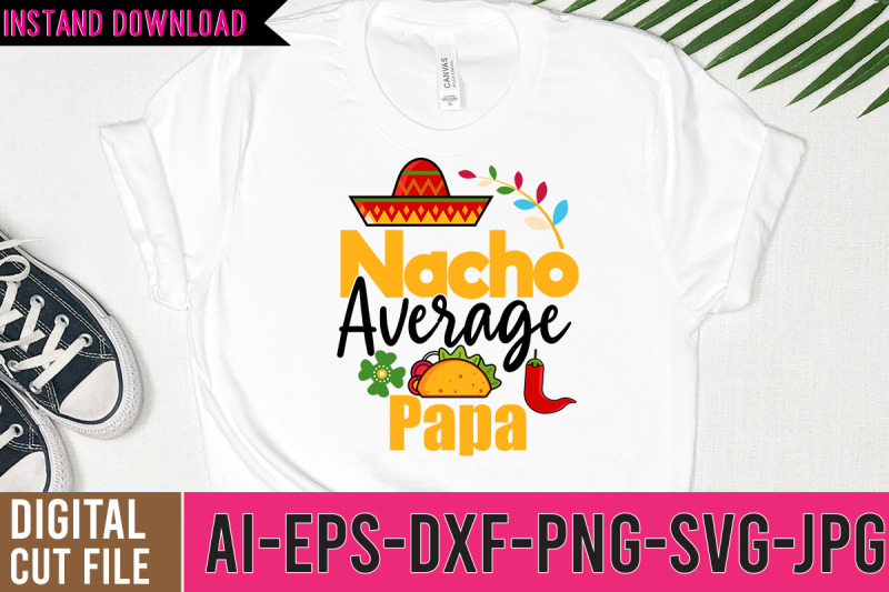 nacho-average-papa-svg-cut-files