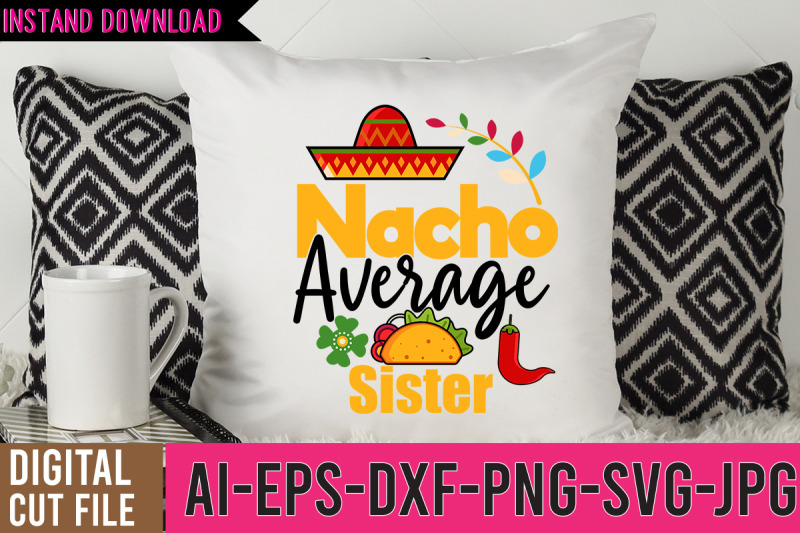 nacho-average-sister-svg-cut-files