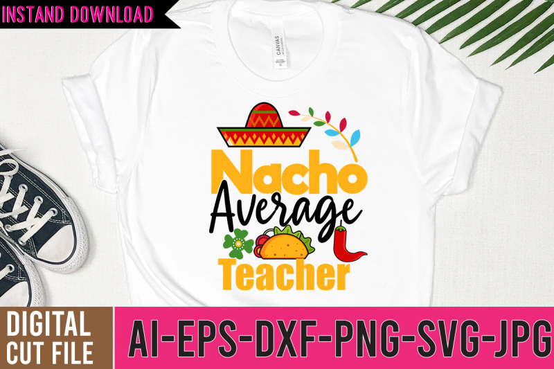 nacho-average-teacher-svg-design