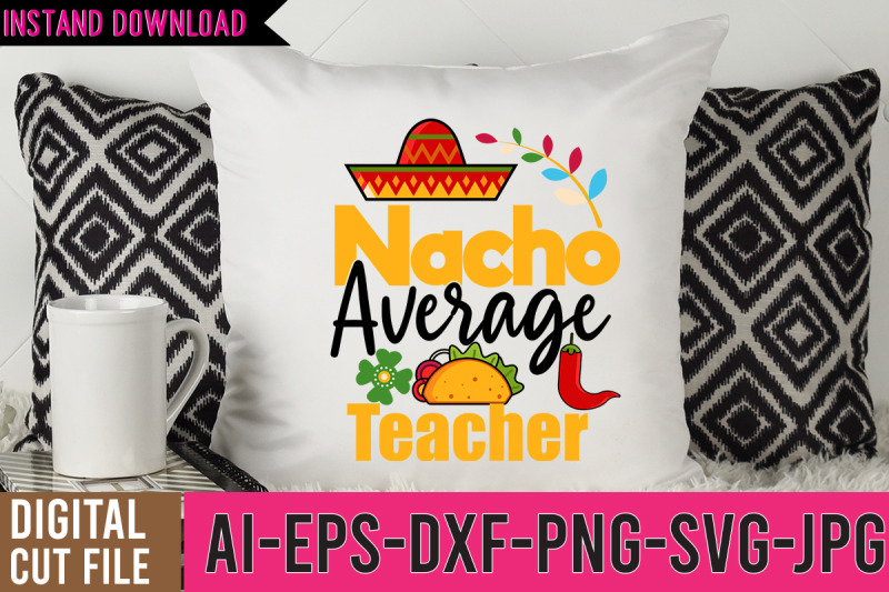 nacho-average-teacher-svg-design