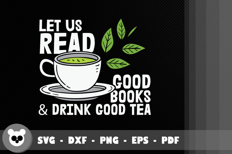 let-us-read-good-books-drink-good-tea