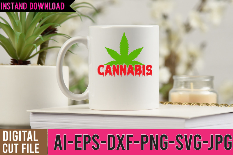 cannabis-svg-design-weed-svg-cannabis-quotes-svg-marijuana-svg