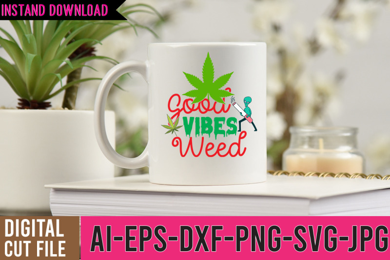 good-vibes-weed-svg-design-weed-svg-design-cannabis-svg-design-weed-s