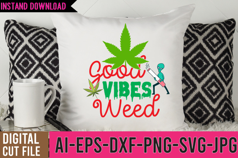 good-vibes-weed-svg-design-weed-svg-design-cannabis-svg-design-weed-s