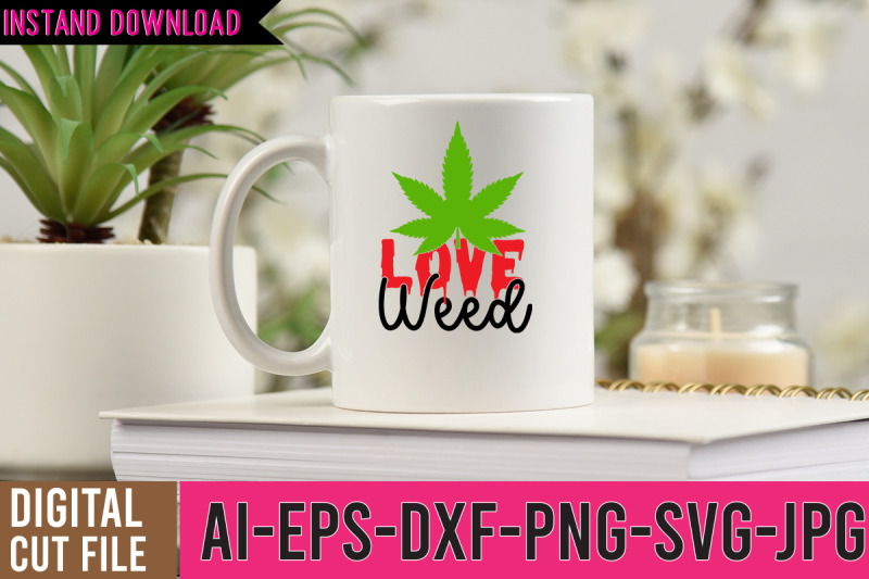 love-weed-svg-cut-files-weed-svg-design-cannabis-svg-design-weed-svg