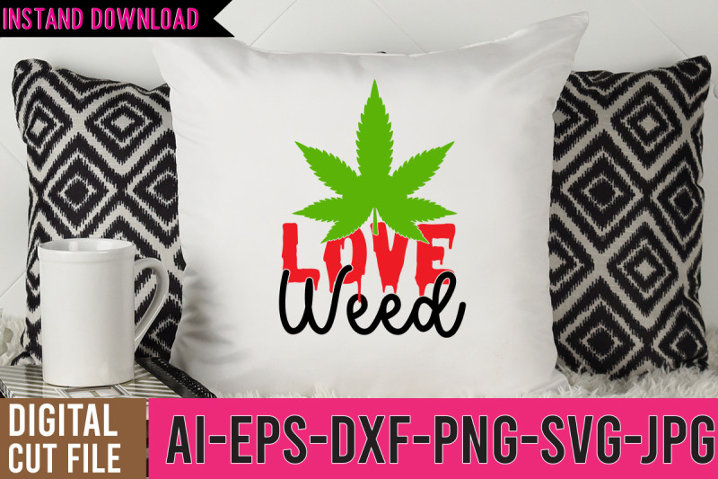 love-weed-svg-cut-files-weed-svg-design-cannabis-svg-design-weed-svg