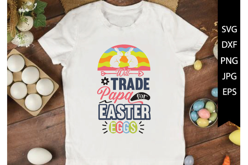 will-trade-papa-for-easter-eggs