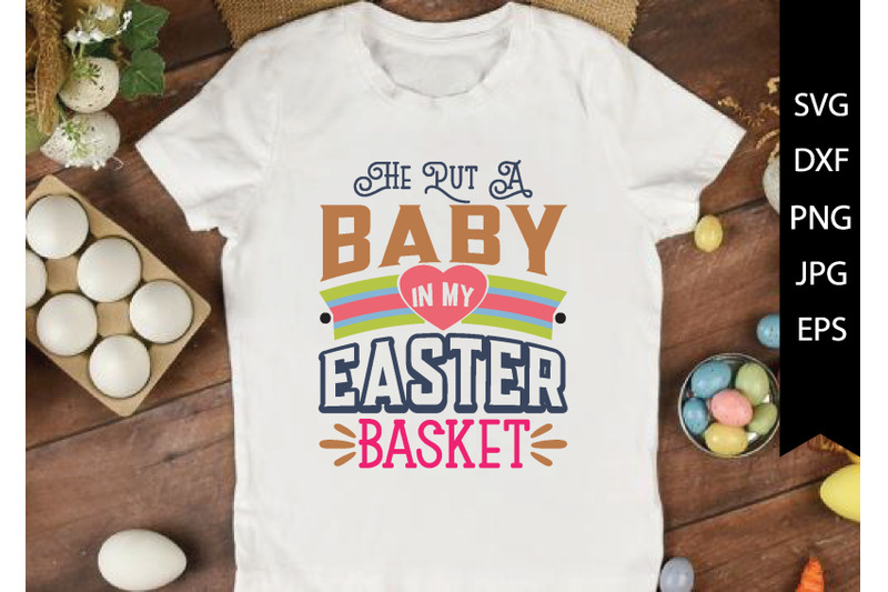 he-put-a-baby-in-my-easter-basket