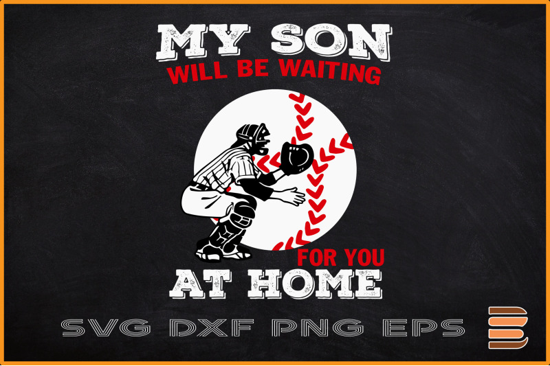 my-son-will-waiting-for-you-at-home
