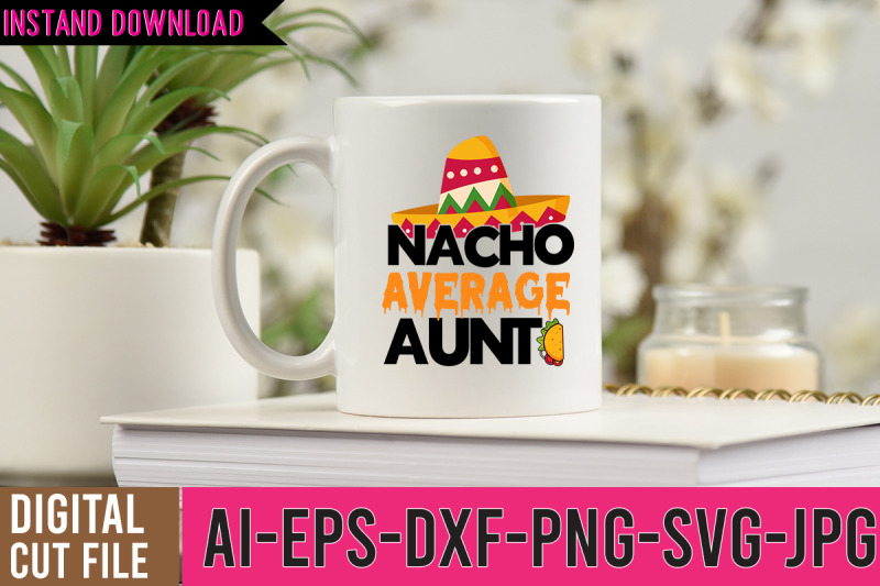 nacho-average-aunt-svg-design