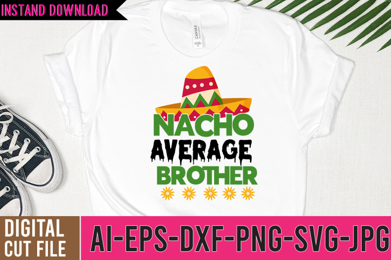 nacho-average-brother-svg-design