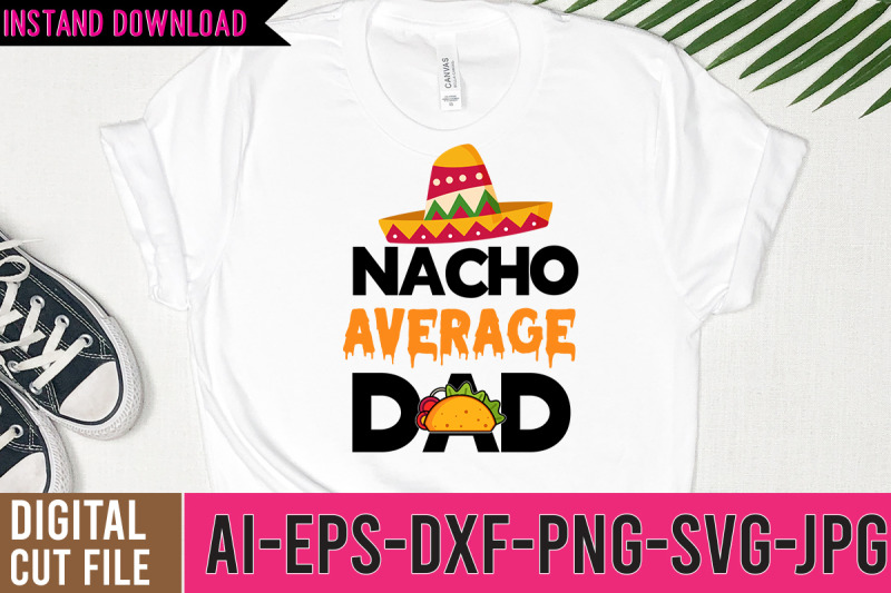 nacho-average-dad-svg-design