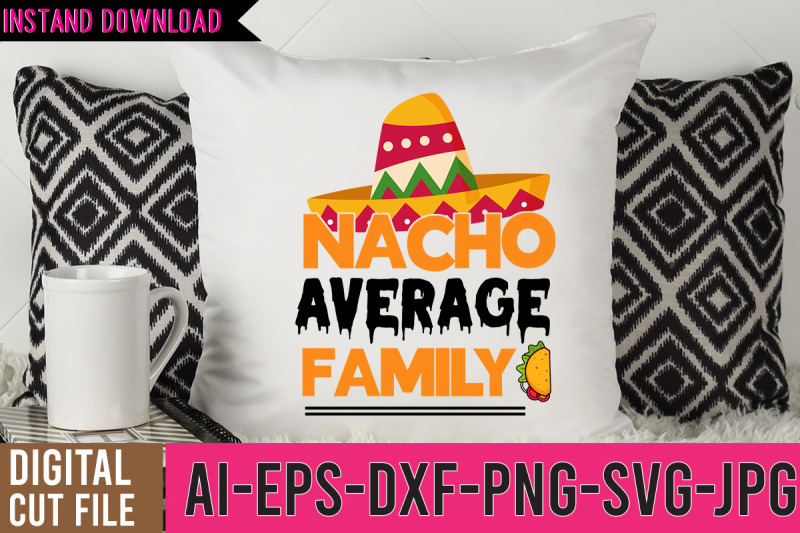 nacho-average-family-svg-design