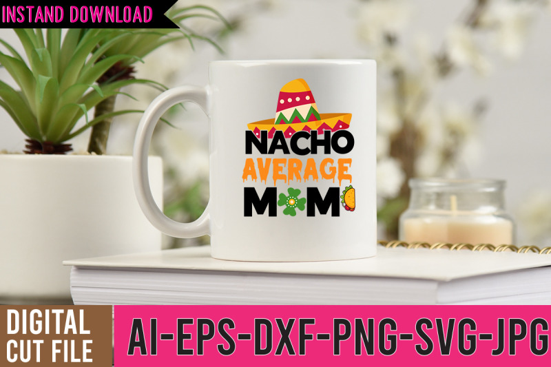 nacho-average-mom-svg-design