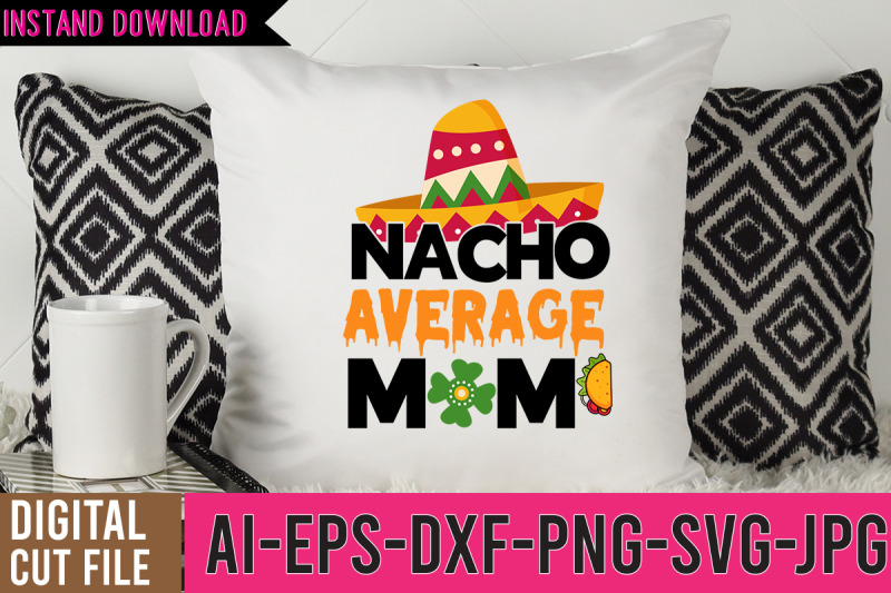 nacho-average-mom-svg-design