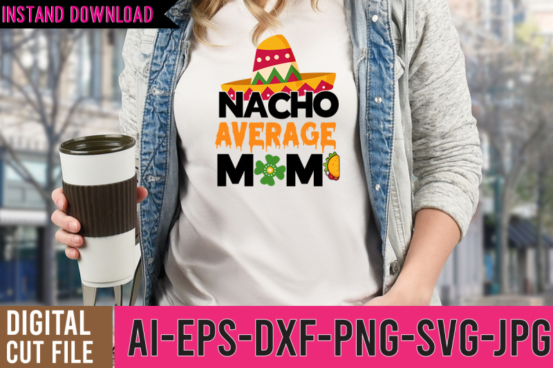 nacho-average-mom-svg-design