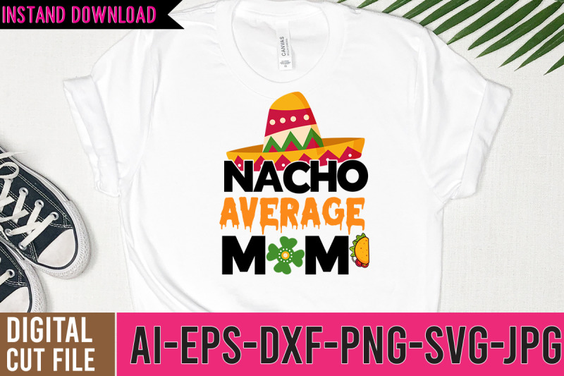 nacho-average-mom-svg-design