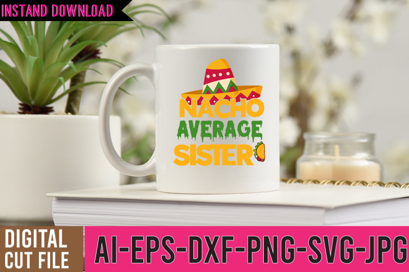 nacho-average-sister-svg-design