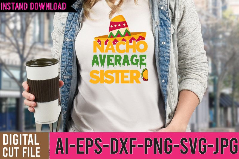 nacho-average-sister-svg-design