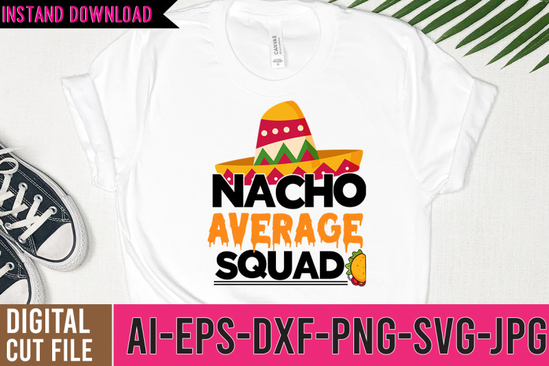 nacho-average-squad-svg-design