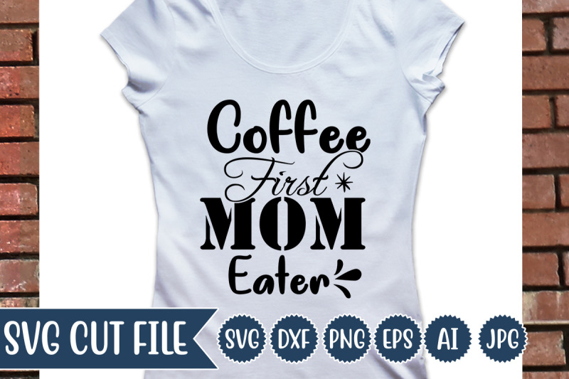 coffee-first-mom-eater